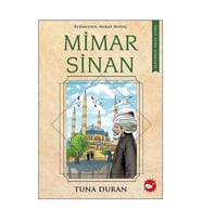 Mimar Sinan Ünlü Türk Dahileri Tuna Duran Beyaz Balina Yayınları