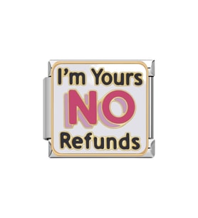 Ben Seninim İadem Yok (I'm Yours No Refunds) Çelik İtalyan Charm