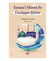 Esmaü’l Hüsna ile Dualaşan Şiirler