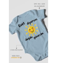 Evet diyorum doğdu güneşim Kısa Kollu Bebek Body %100 Pamuk
