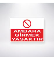Ambara Girmek Kesinlikle Yasaktır 21x35 Arkası Yapışkanlı Levha