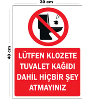 Metal Lütfen Klozete Tuvalet Kağıdı Dahil Hiçbir Şey Atmayınız 30cm x 40cm A3 Büyüklüğünde Uyarı