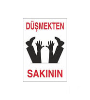 Düşmekten Sakının Uyarı Levhası 20x30cm (Karışık)