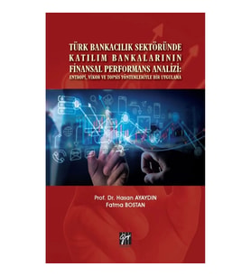 Türk Bankacılık Sektöründe Katılım Bankalarının Finansal Performans Analizi