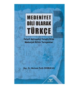 Medeniyet Dili  Olarak Türkçe - 2