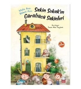 Sakin Sokakın Gürültücü Sakinleri