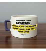 Bu Saatten Sonra Ararsan Baskılı Mor Kulplu C Fincan