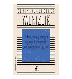 Yalnızlık - Derin Düşünceler