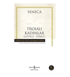 Troialı Kadınlar - Hasan Ali Yücel Klasikleri