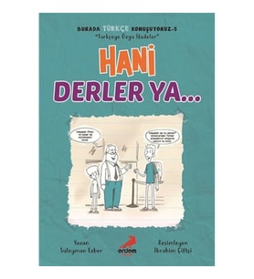 Hani Derler Ya... - Burada Türkçe Konuşuyoruz 5
