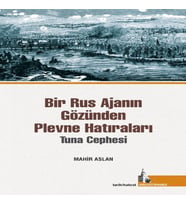 Bir Rus Ajanının Gözünden Plevne ları