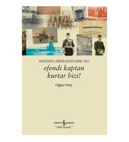 Efendi Kaptan Kurtar Bizi! Mesudiye Zırhlısının Kırk Yılı