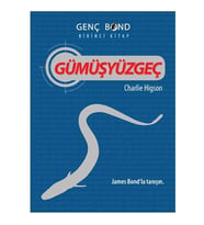 Gümüşyüzgeç / Genç Bond Birinci Kitap - Charlie Higson - Tudem Yayınları