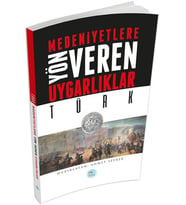 Türk : Medeniyete Yön Veren Uygarlıklar