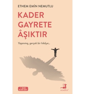 Kader Gayrete Aşıktır