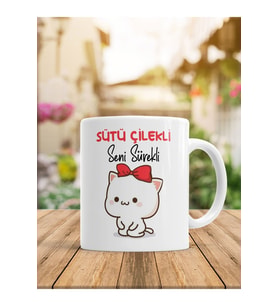 Sütlü Çilekli Seni Sürekli Baskılı Kupa