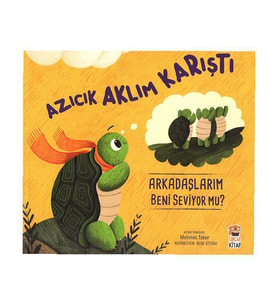 Azıcık Aklım Karıştı Arkadaşlarım Beni Seviyor mu?