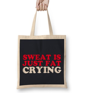 Sweat Is Just Fat Crying Bez Çanta Uzun Saplı