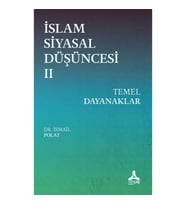 İslam Siyasal Düşüncesi 2 - Temel Dayanaklar