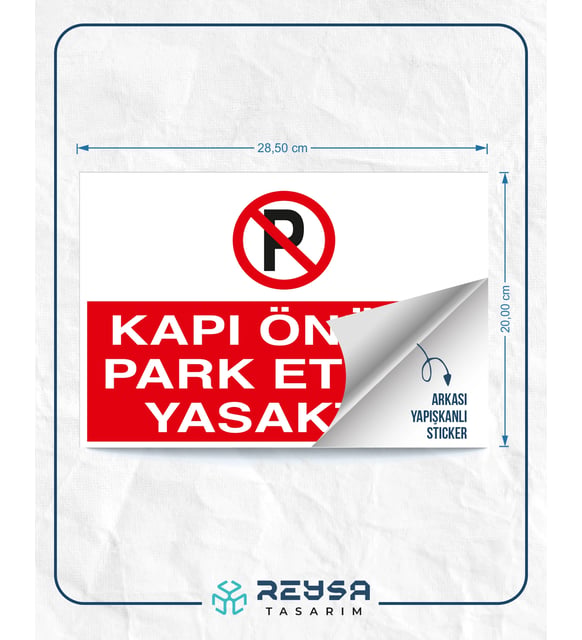 Kapı Önüne Park Etmek Yasaktır 21x28 Arkası Yapışkanlı Levha