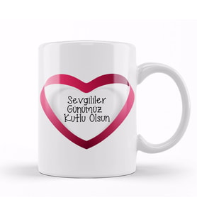Sevgililer Günü Sevgiliye Hediye 072 Kupa Bardak Porselen
