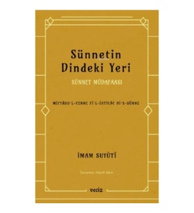 Sünnetin Dindeki Yeri - Sünnet Müdafaası