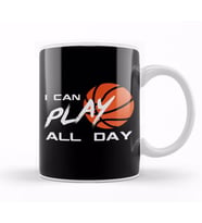 I Can Play All Day Basketball Nonstop Half Court Kupa Bardak Porselen