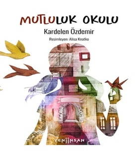 Mutluluk Okulu