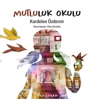 Mutluluk Okulu