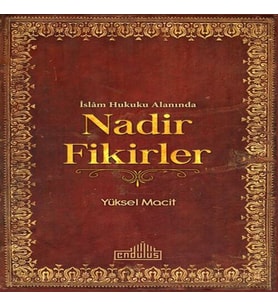 İslam Hukuku Alanında Nadir Fikirler