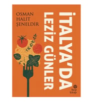 İtalya’da Leziz Günler
