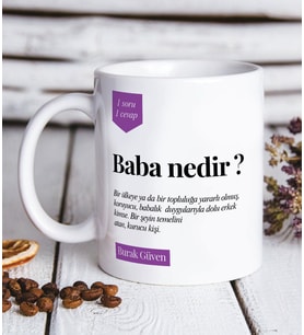 Kişiye Özel Baba Nedir ? 1 Soru 1 Cevap Babalar Gününe Özel Hediye Beyaz Kupa