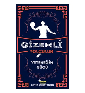 Gizemli Yolculuk - Yeteneğin Gücü