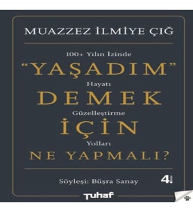 Yaşadım Demek İçin Ne Yapmalı?