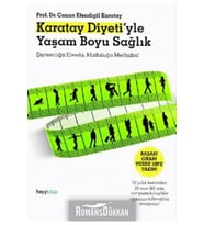 Karatay Diyeti’yle Yaşam Boyu Sağlık