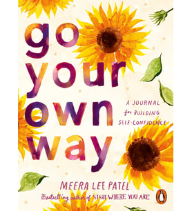 Go Your Own Way: A Journal For Building Self-Confidence