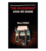 Onu Anlatabilmek Adına Bir Deneme