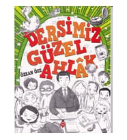 Dersimiz Güzel Ahlak