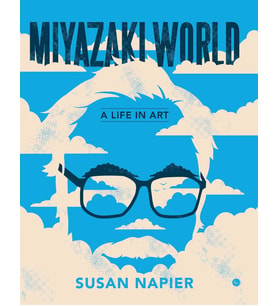 Miyazakiworld: A Life In Art