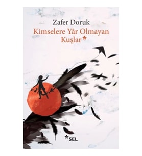 Kimselere Yar Olmayan Kuşlar