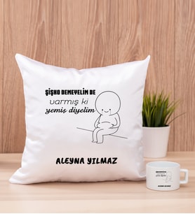 Kişiye Özel Varmış Ki Yemiş Diyelim Esprili Kare Yastık ve Fincan