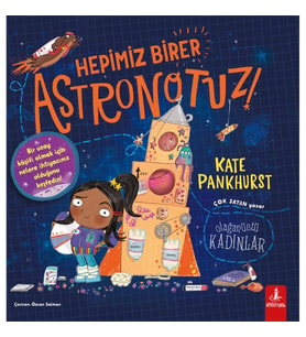 Hepimiz Birer Astronotuz!