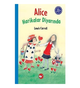 Çocuk Klasikleri: Alice Harikalar Diyarında (Ciltli)