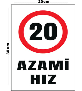 Metal Azami Hız 20 20cm x 30cm A4 Büyüklüğünde Uyarı Levhası Yönlendirme Tabelası