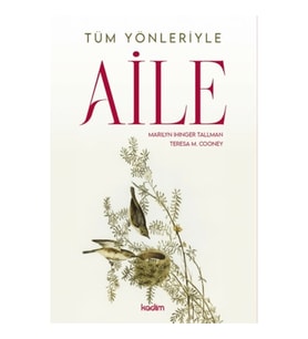 Tüm Yönleriyle Aile