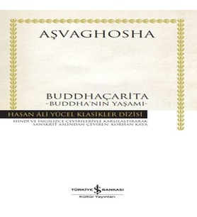 Buddhaçarita - Buddha'nın Yaşamı - Hasan Ali Yücel Klasikleri