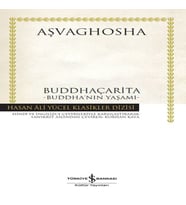 Buddhaçarita - Buddha'nın Yaşamı - Hasan Ali Yücel Klasikleri