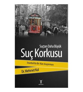 Suçtan Daha Büyük Suç Korkusu