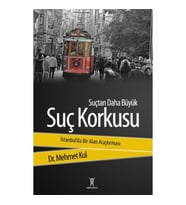 Suçtan Daha Büyük Suç Korkusu