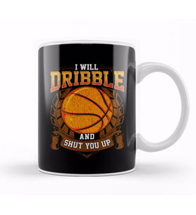 I Will Dribble And Shut You Up Basketball Player Kupa Bardak Porselen
